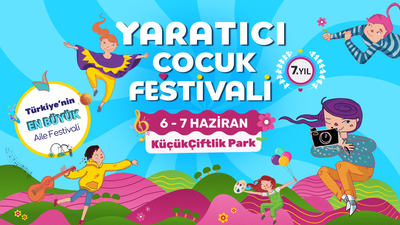 7.Yaratıcı Çocuk Festivali - Cumartesi 1. Gün