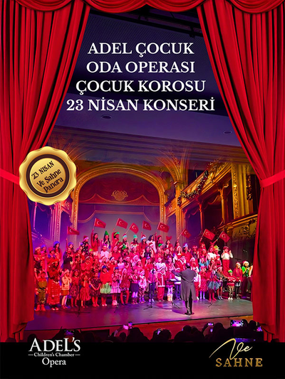 Adel Çocuk Oda Operası Çocuk Korosu ve Arda Doğan’la 23 Nisan Konseri