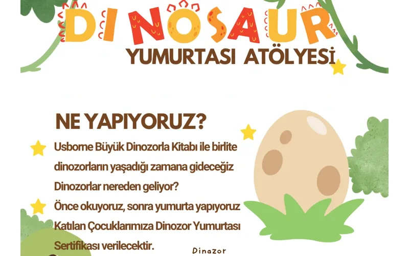 Dinozor Yumurtası Atölyesi