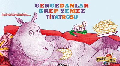 Gergedanlar Krep Yemez