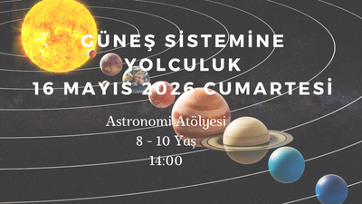 Güneş Sistemine Yolculuk 8-10 Yaş