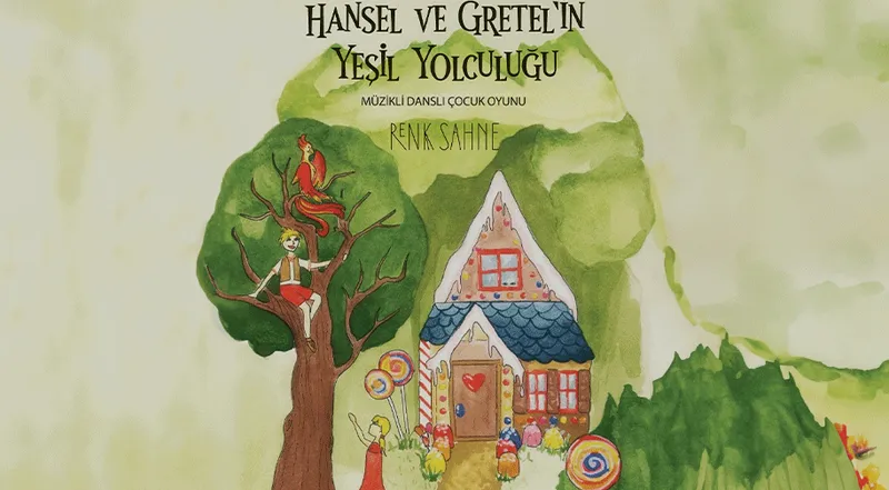 Hansel ve Gratel'in Yeşil Yolculuğu
