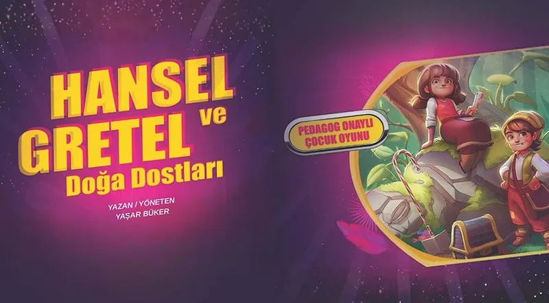 Hansel ve Gretel Doğa Dostları