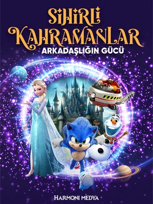 Sihirli Kahramanlar - Arkadaşlığın Gücü